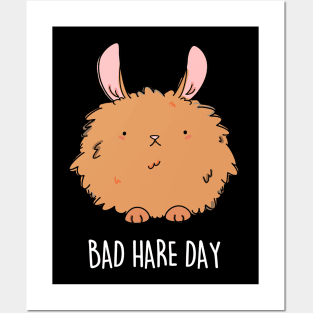 Bad Hare Day Cute Funny Rabbit Hare Pun Posters and Art